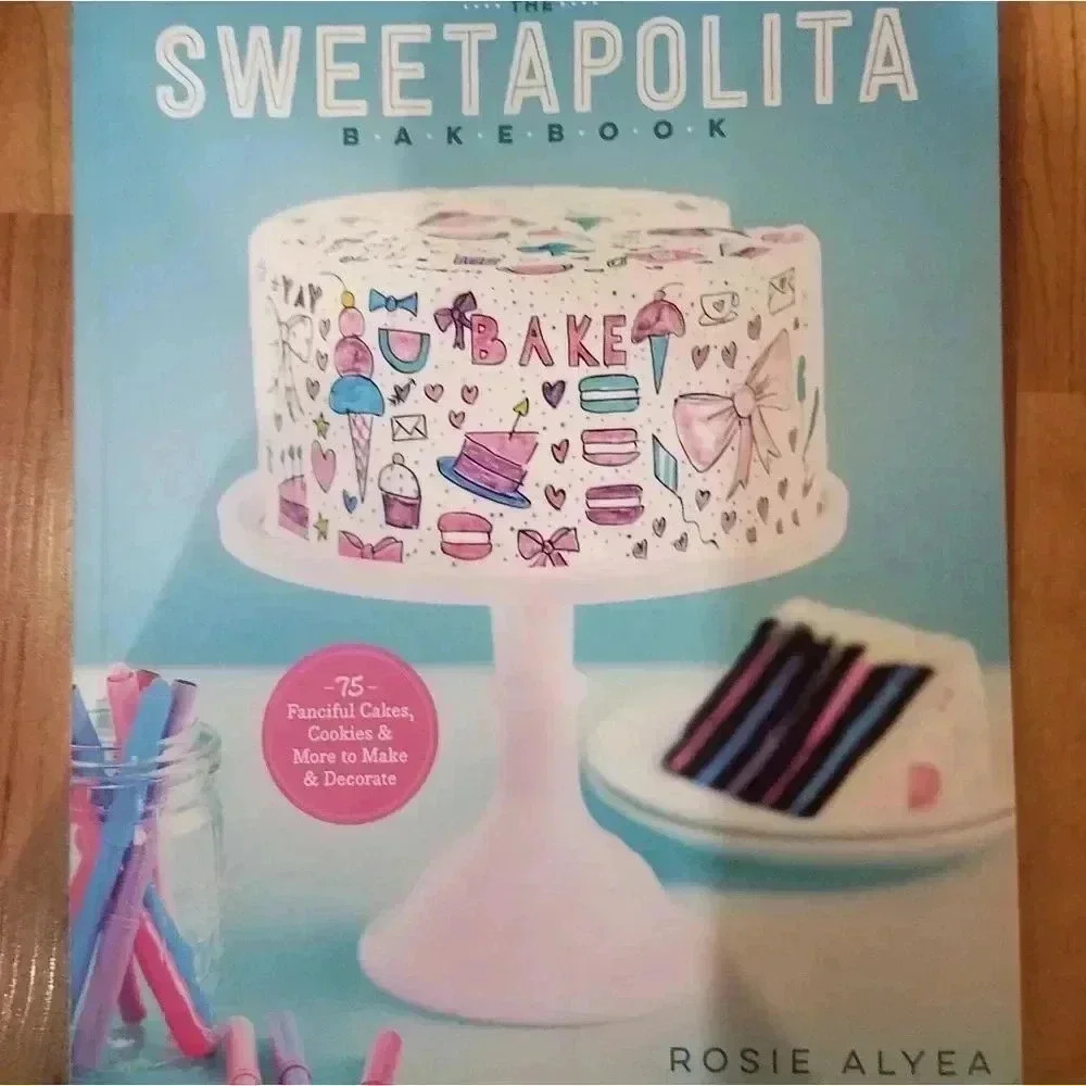 The Sweetapolita Bakeshop cookbook by Rosie Alyea